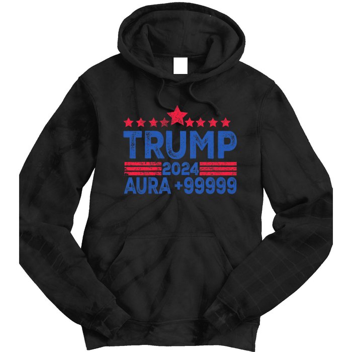 President Trump 2024 Aura +999999 Trump Fist Donald Trump Election 2024 Tie Dye Hoodie