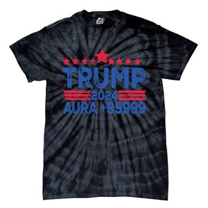 President Trump 2024 Aura +999999 Trump Fist Donald Trump Election 2024 Tie-Dye T-Shirt