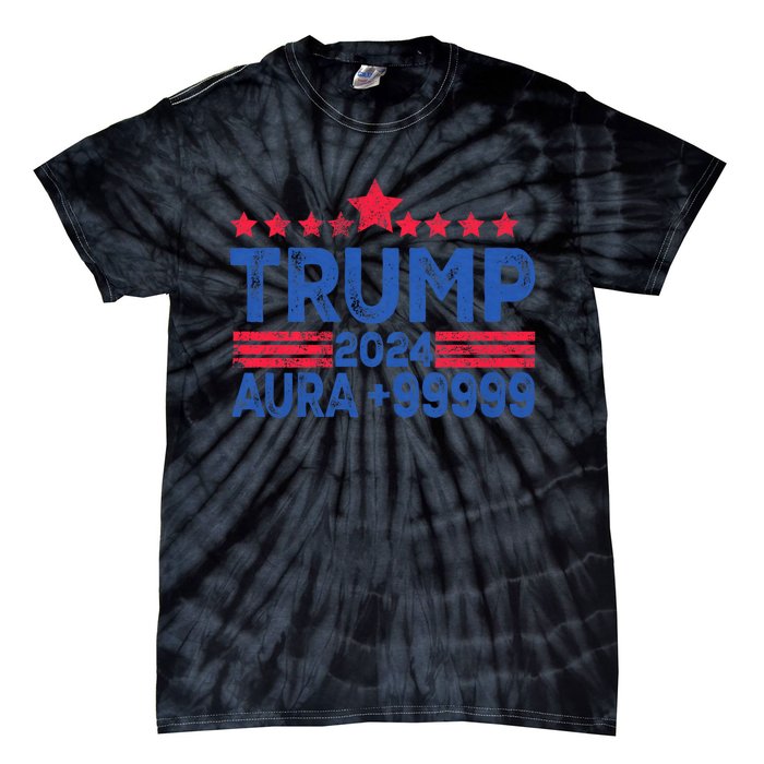 President Trump 2024 Aura +999999 Trump Fist Donald Trump Election 2024 Tie-Dye T-Shirt