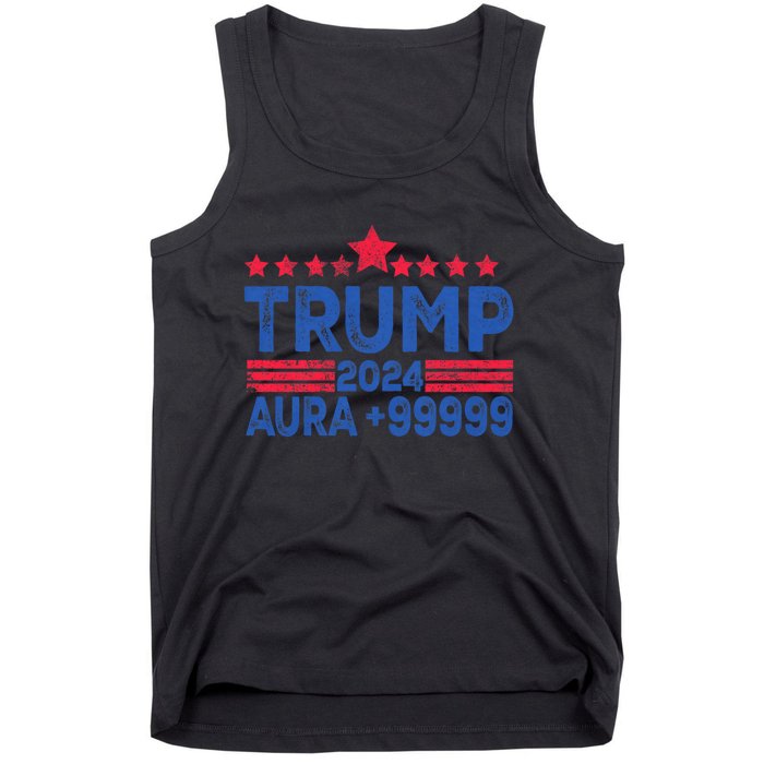 President Trump 2024 Aura +999999 Trump Fist Donald Trump Election 2024 Tank Top