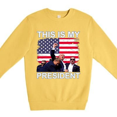 President Trump 2024 This Is My President Premium Crewneck Sweatshirt