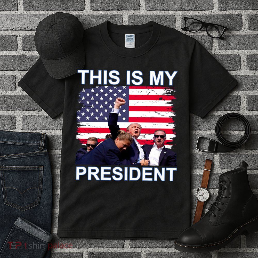 President Trump 2024 This Is My President Tall T-Shirt