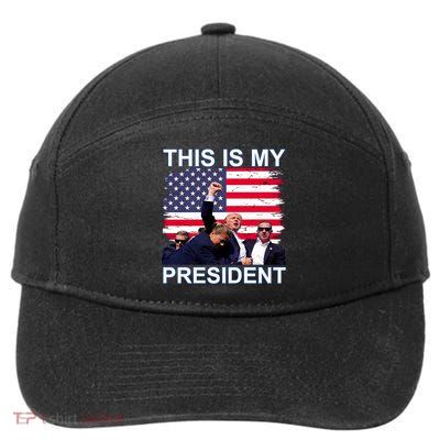 President Trump 2024 This Is My President 7-Panel Snapback Hat