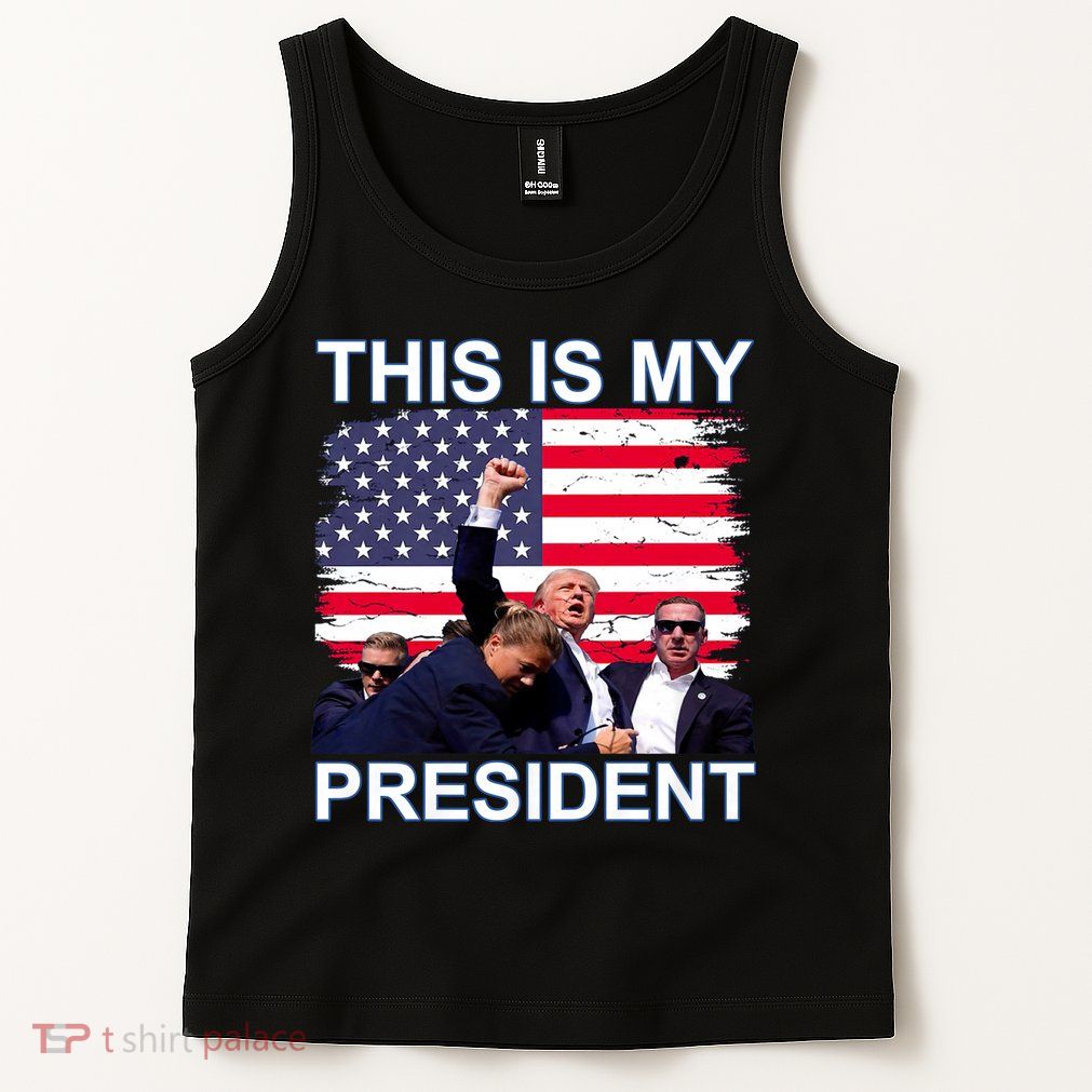 President Trump 2024 This Is My President Tank Top