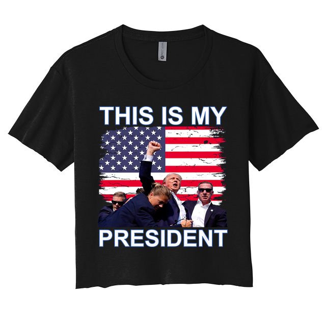 President Trump 2024 This Is My President Crop Top