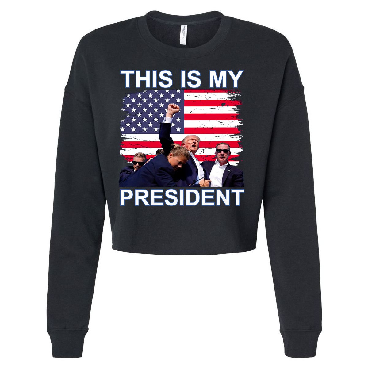 President Trump 2024 This Is My President Cropped Pullover Crew