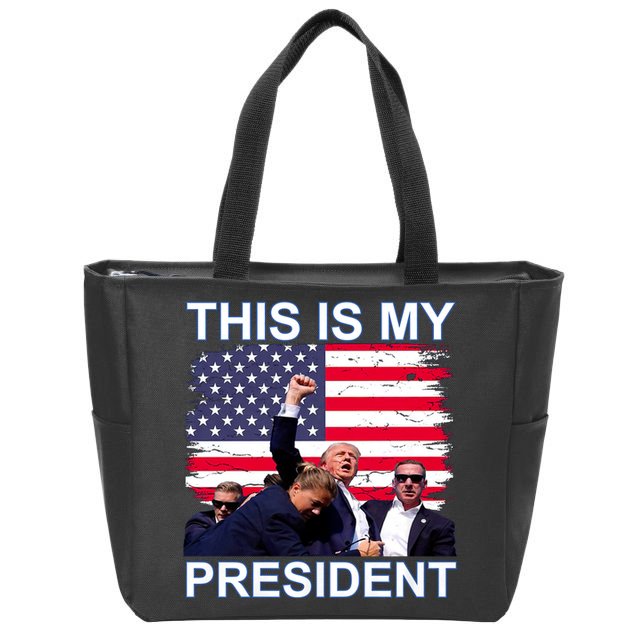 President Trump 2024 This Is My President Zip Tote Bag