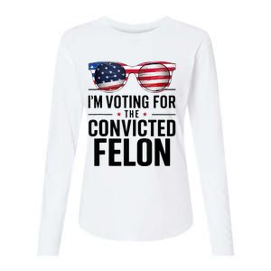 Pro Trump 2024 IM Voting For The Convicted Felon Womens Cotton Relaxed Long Sleeve T-Shirt