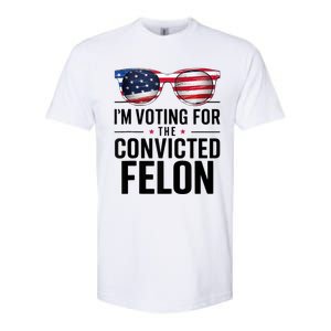 Pro Trump 2024 IM Voting For The Convicted Felon Softstyle CVC T-Shirt