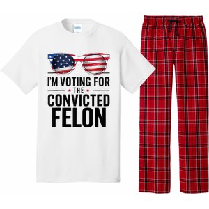 Pro Trump 2024 IM Voting For The Convicted Felon Pajama Set