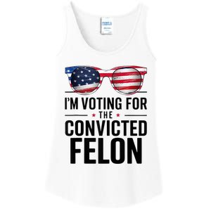 Pro Trump 2024 IM Voting For The Convicted Felon Ladies Essential Tank