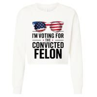 Pro Trump 2024 IM Voting For The Convicted Felon Cropped Pullover Crew