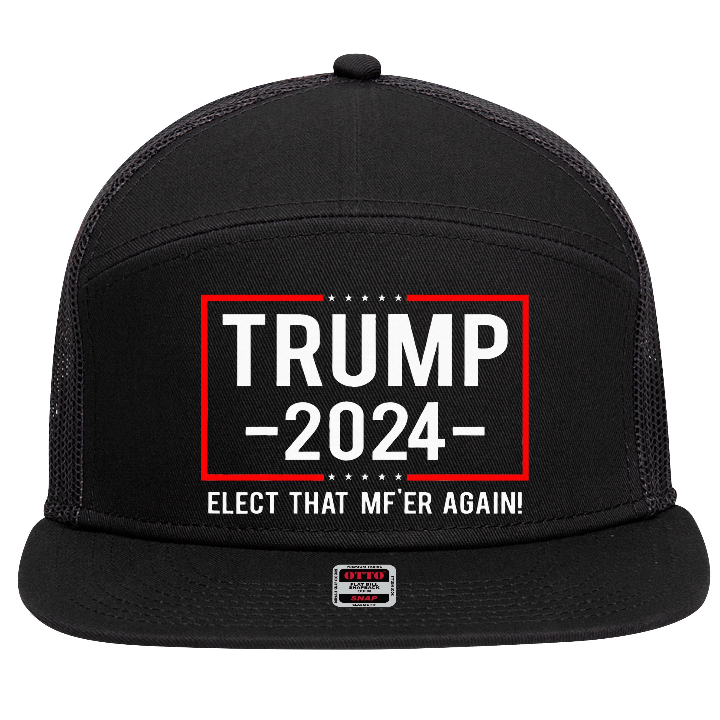 Political Trump 2024 Elect That MfEr Again 7 Panel Mesh Trucker Snapback Hat