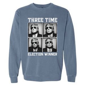 President Trump 3 Time Election Winner Funny Cool Trump 2024 Garment-Dyed Sweatshirt