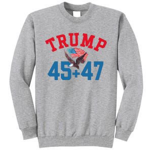 Patriotic Trump 45 And 47 Victory Winner Won Patriotic Flag Tall Sweatshirt