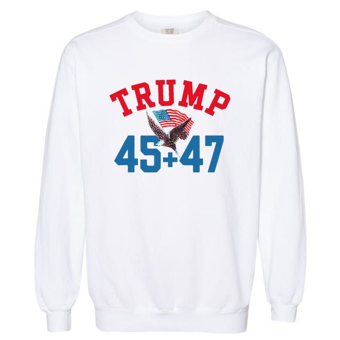 Patriotic Trump 45 And 47 Victory Winner Won Patriotic Flag Garment-Dyed Sweatshirt