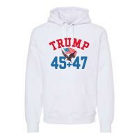 Patriotic Trump 45 And 47 Victory Winner Won Patriotic Flag Premium Hoodie