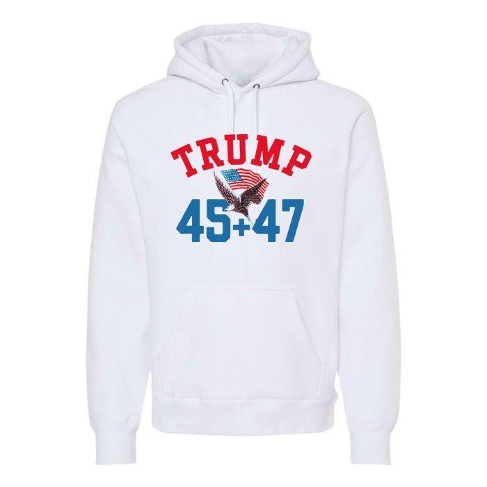 Patriotic Trump 45 And 47 Victory Winner Won Patriotic Flag Premium Hoodie