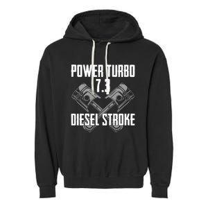 Power Turbo 7 3 Diesel Stroke Cute Gift Garment-Dyed Fleece Hoodie