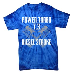 Power Turbo 7 3 Diesel Stroke Cute Gift Tie-Dye T-Shirt