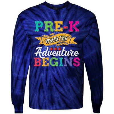 PreK Teacher Adventure Begins First Day Preschool Teachers Gift Tie-Dye Long Sleeve Shirt