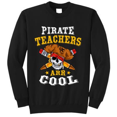 Pirate Teachers ARR Cool Halloween Teach Like A Pirate Sweatshirt