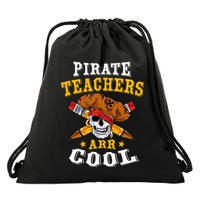 Pirate Teachers ARR Cool Halloween Teach Like A Pirate Drawstring Bag