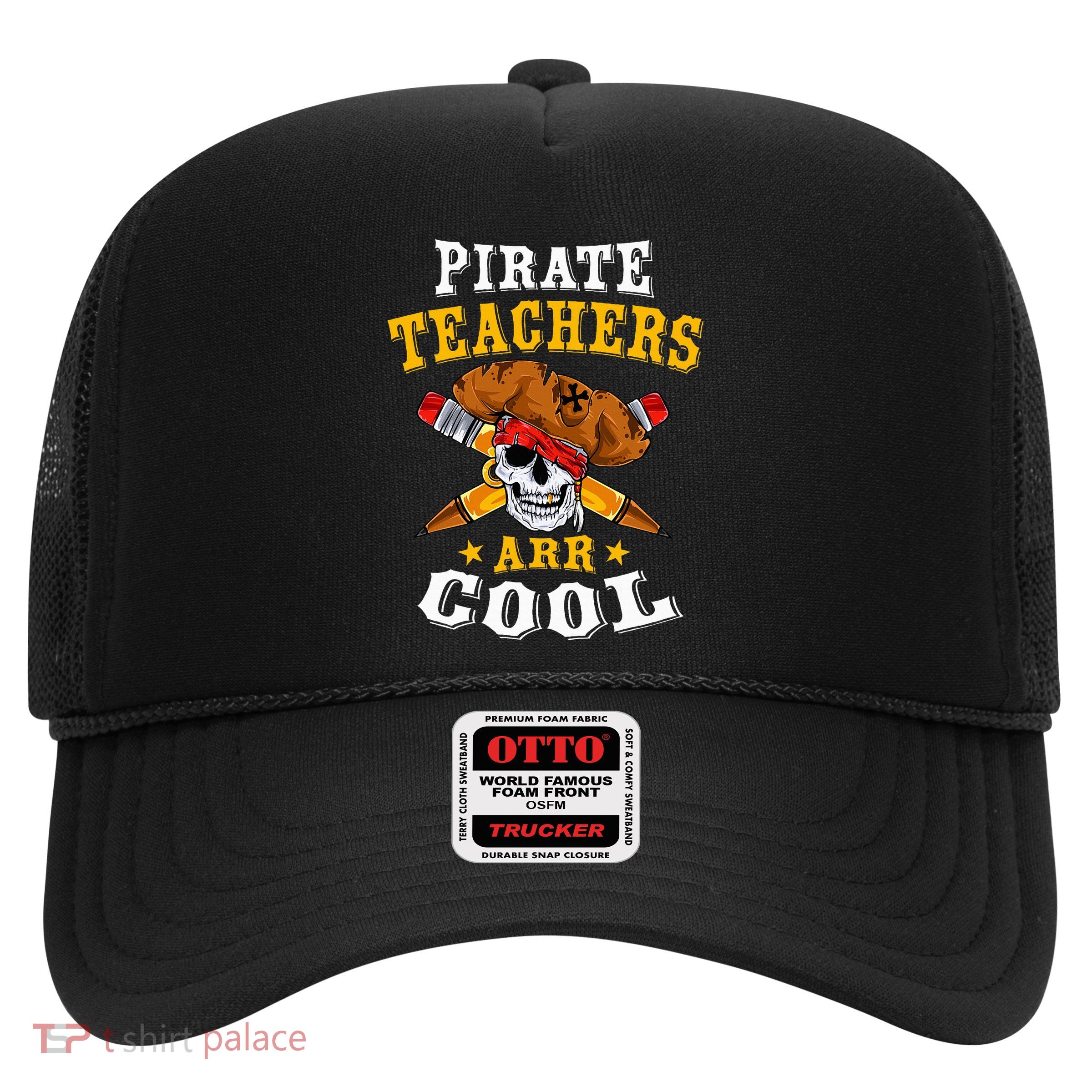 Pirate Teachers ARR Cool Halloween Teach Like A Pirate Trucker Hat