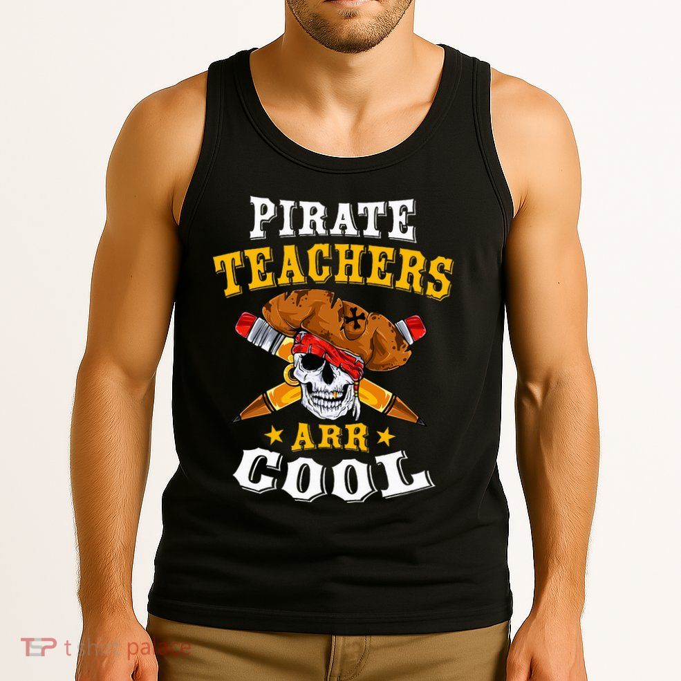 Pirate Teachers ARR Cool Halloween Teach Like A Pirate Tank Top