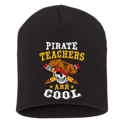 Pirate Teachers ARR Cool Halloween Teach Like A Pirate Short Acrylic Beanie