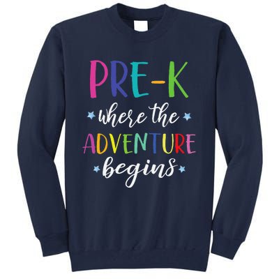 PreK Teacher Adventure Begins First Day Preschool Teachers Tall Sweatshirt