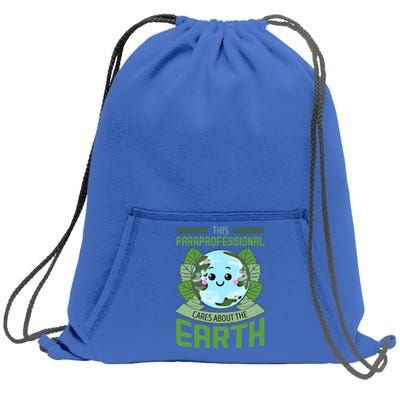 Paraprofessional Teachers Assistant Paraeducator Educator Gift Sweatshirt Cinch Pack Bag