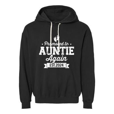 Promoted To Auntie 2024 Again Soon To Be Auntie Pregnancy Garment-Dyed Fleece Hoodie