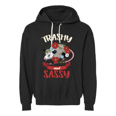 Possum Trashy And Sassy Live Ugly Opossum Team Trash Garment-Dyed Fleece Hoodie