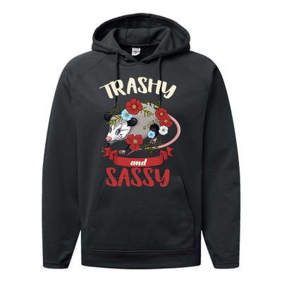 Possum Trashy And Sassy Live Ugly Opossum Team Trash Performance Fleece Hoodie