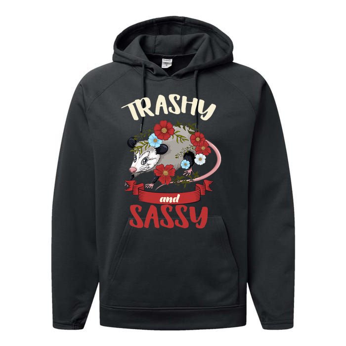 Possum Trashy And Sassy Live Ugly Opossum Team Trash Performance Fleece Hoodie