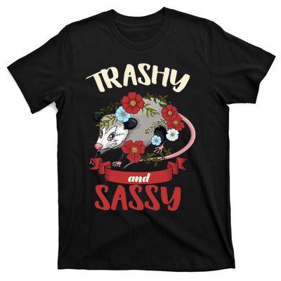 Possum Trashy And Sassy Live Ugly Opossum Team Trash T-Shirt