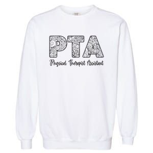 Physical Therapist Assistant PTA Gifts Physical Therapy PT Garment-Dyed Sweatshirt