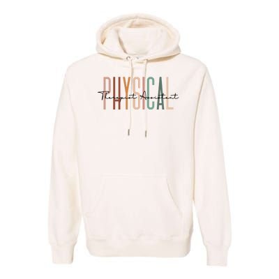 Physical Therapist Assistant PTA Physical Therapy Assistant Premium Hoodie