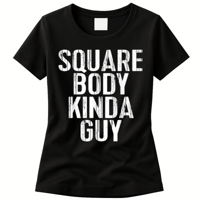 Pickup Truck Apparel Square Body Kinda Guy Classic Truck Womens T-Shirt