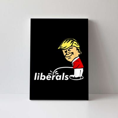 Pro Trump Anti Liberal Donald Trump Pissing On Liberals Canvas