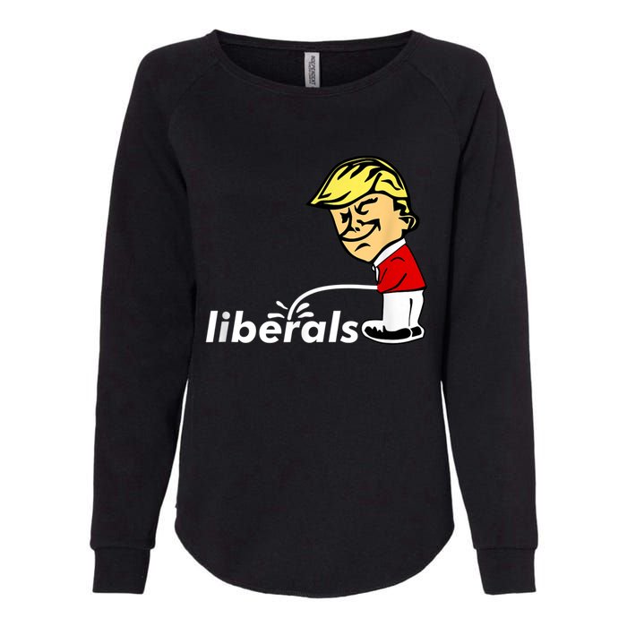 Pro Trump Anti Liberal Donald Trump Pissing On Liberals Womens California Wash Sweatshirt