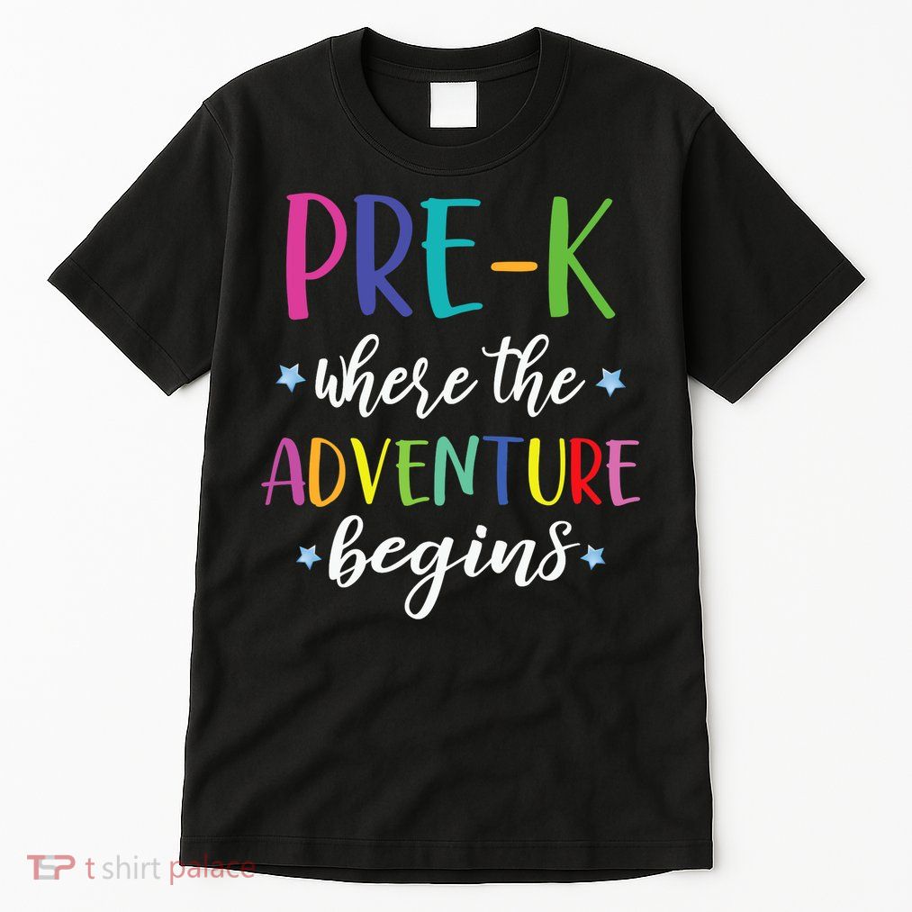 Pre-K Teacher Adventure Begins First Day Preschool Teachers Tall T-Shirt