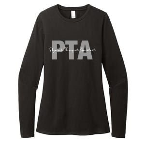 Physical Therapist Assistant PTA Physical Therapy Assistant Womens CVC Long Sleeve Shirt