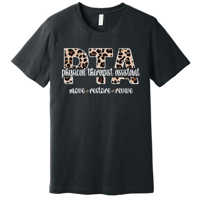 Physical Therapist Assistant PTA Physical Therapy Assistant Premium T-Shirt