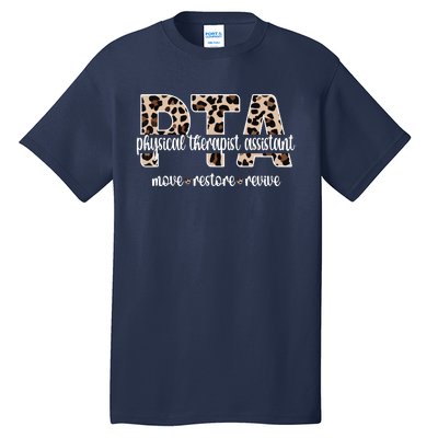 Physical Therapist Assistant PTA Physical Therapy Assistant Tall T-Shirt