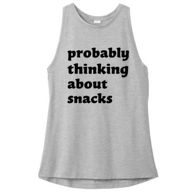 Probably Thinking About Snacks Ladies PosiCharge Tri-Blend Wicking Tank