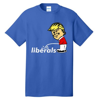 Pro Trump Anti Liberal Donald Trump Pissing On Liberals Tall T-Shirt