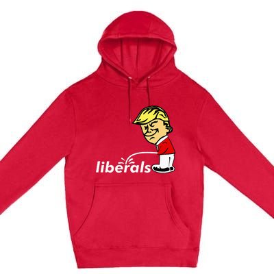 Pro Trump Anti Liberal Donald Trump Pissing On Liberals Premium Pullover Hoodie