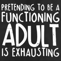 Pretending To A Functioning Adult Is Exhausting Garment-Dyed Fleece Hoodie